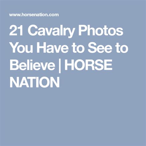 21 Cavalry Photos You Have To See To Believe Horse Nation Cavalry