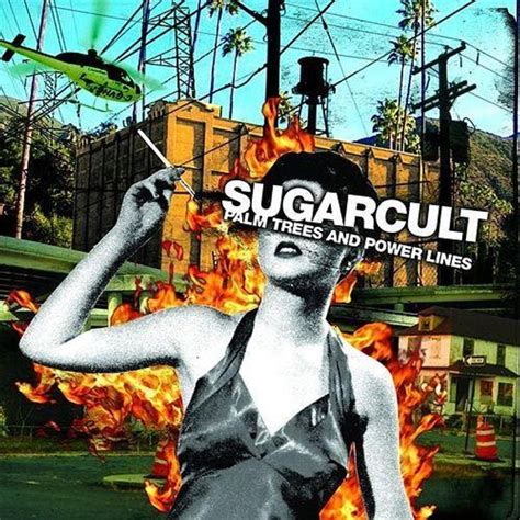 Sugarcult Palm Trees And Power Lines Lyrics And Tracklist Genius