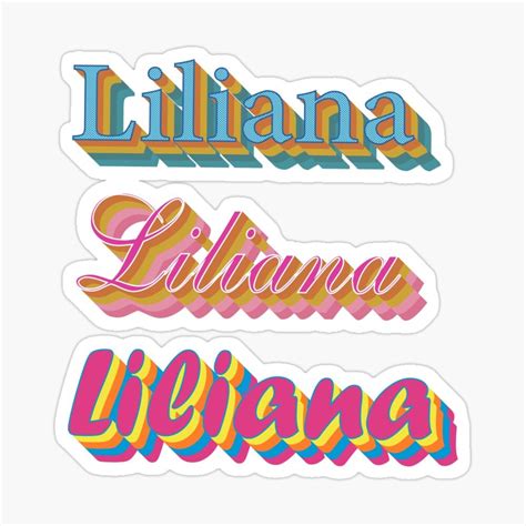 Liliana Name Stickers Liliana Name Stickers Liliana Name Girl Liliana