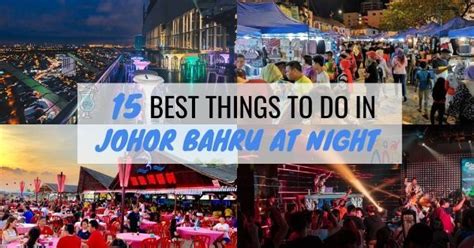 Explore tourist attractions and things to do in johor bahru today, this week or weekend. 15 Best Things To Do In Johor Bahru At Night (1, 9 & 14 ...