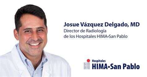 Josue Vázquez Md Hospitales Hima San Pablo