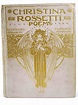 POEMS BY CHRISTINA ROSSETTI by Rossetti, Christina: Good Hardback (1910 ...