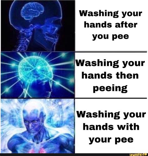 Washing Your Hands After You Pee Washing Your Handsthen Peeing