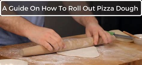 A Guide On How To Roll Out Pizza Dough Pizzahutswag