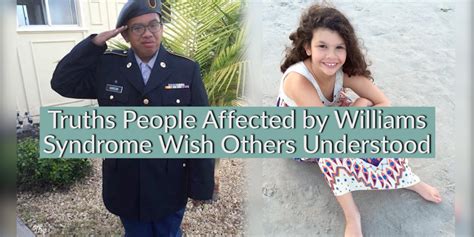 Truths People Affected By Williams Syndrome Wish Others Unde