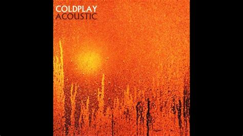 Coldplay Acoustic Ep Full Youtube