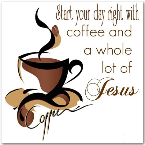 Coffee And Jesus Coffee Lover Quotes Coffee Quotes Funny Coffee Quotes