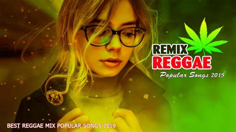 reggae music 2019 best reggae mix popular songs 2019 top hits reggae songs 2019 youtube