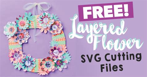 Free Layered Flower Svg Digital Cutting Files Paper Craft Download