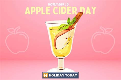 Celebrate Apple Cider Day On November 18 Holiday Today