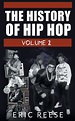 History of Hip Hop: The History of Hip Hop (Paperback) - Walmart.com