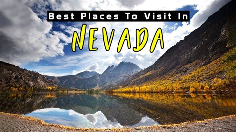 10 Best Places To Visit In Nevada Nevada Tourist Attractions Youtube