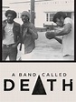 A Band Called Death | Syndicado
