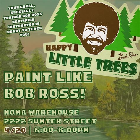 Happy Little Trees Bob Ross Painting Class Noma Warehouse Columbia
