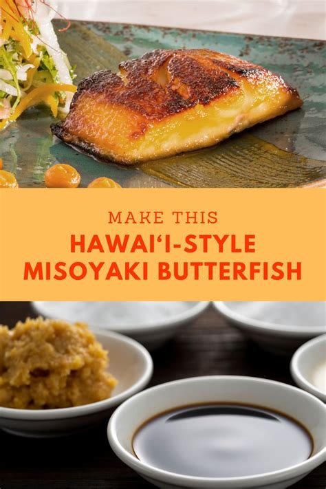 Discover The Irresistible Flavor Of Hawai‘i Style Misoyaki Butterfish