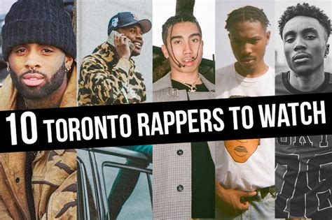 10 Toronto Rappers To Watch