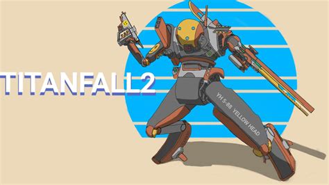 Titanfall 2 Fan Art Titan By Noobi88 On Deviantart