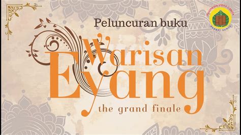 🔴 Live Peluncuran Buku Warisan Eyang The Grand Finale Biografi