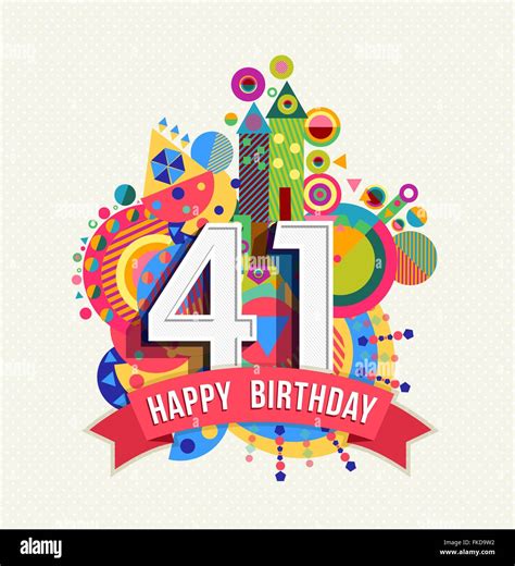 Happy Birthday Forty One 41 Year Fun Celebration Anniversary Greeting
