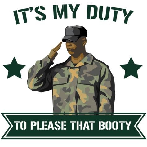 Its My Duty To Please That Booty T Shirt Shirt