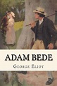 Adam Bede by George Eliot, Paperback | Barnes & Noble®