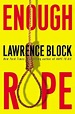 Enough Rope by Lawrence Block | 9780061802690 | NOOK Book (eBook ...