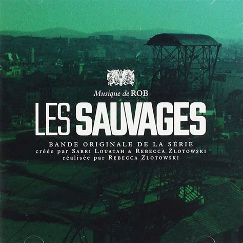 Rob Les Sauvages Savages Original Soundtrack Music