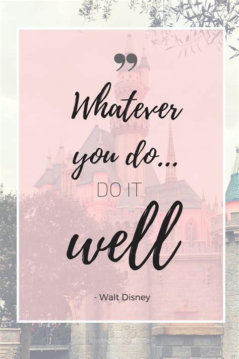 Inspirational Walt Disney Quotes Pink And Proper Ish