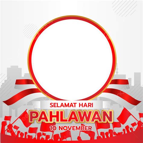Gambar Twibbon Hari Pahlawan 2022 10 November Twibbonize Hari Pahlawan