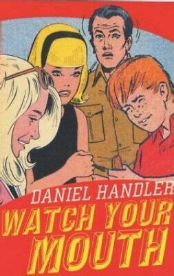 WATCH YOUR MOUTH An Incest Comedy By Daniel Handler Paperback Book The Fast EBay