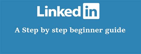 How To Use Linkedin A Beginner Guide Step By Step