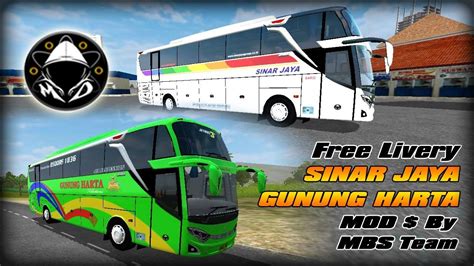 Download livery bussid sinar jaya shd jernih terbaru raina id. BUSSID | LIVERY SINAR JAYA & GUNUNG HARTA | MOD JB3 BY MBS ...