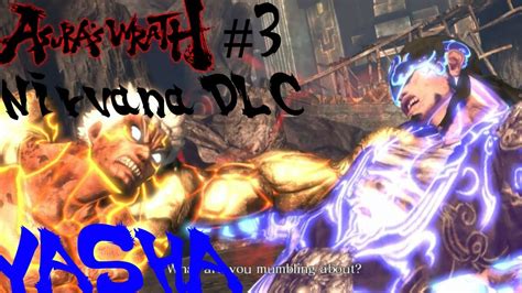 Asuras Wrath Nirvana Dlc Part 3 ~ Final Duel Of