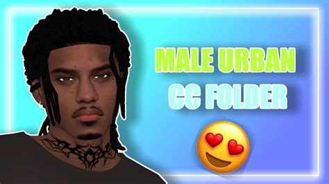 Male Urban Cc Folder😍 And Sim Download The Sims 4 The African Simmer