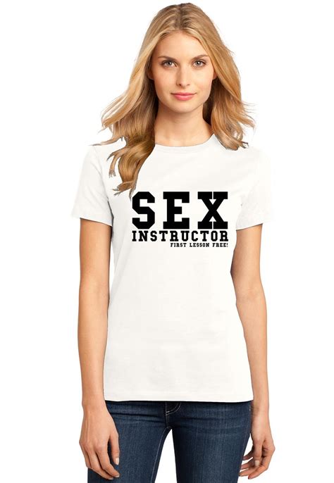 Ladies Sex Instructor First Lesson Free Soft Tee Party College Rude