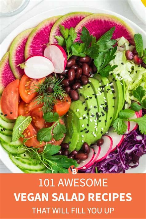 101 Awesome Vegan Salads That Will Fill You Up Vegan Salad Recipes Healthy Eating Recipes