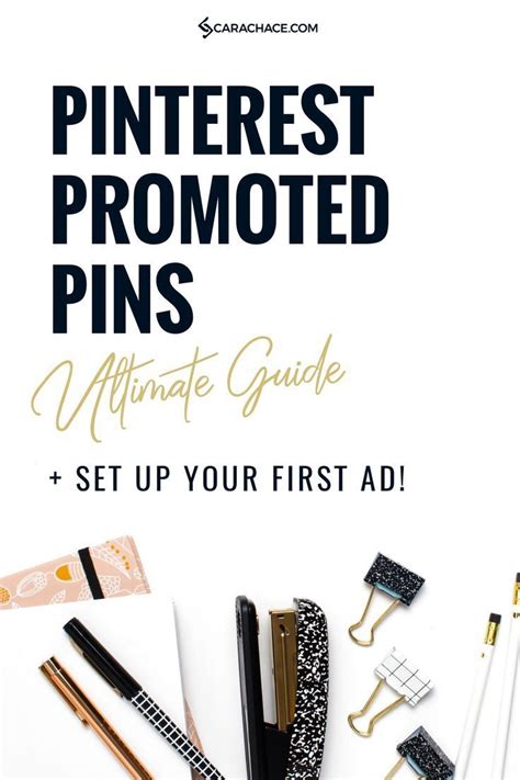 The Ultimate How To Guide For Pinterest Promoted Pins — Cara Chace Pinterest Promoted Pins