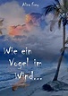 Wie ein Vogel im Wind...: ebook jetzt bei Weltbild.de