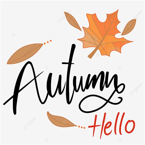 Hello Autumn Clipart Vector Hello Autumn Text Lettering With Leaves