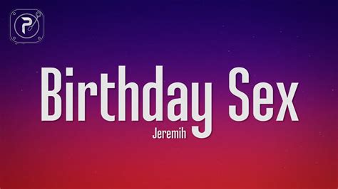 Jeremih Birthday Sex Lyrics Youtube Music