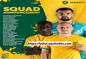 La lista oficial de la Selección de Australia en el Mundial Qatar 2022 ...