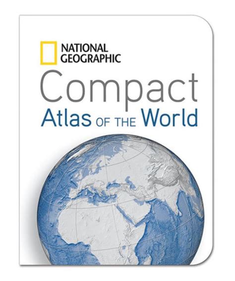 National Geographic Compact Atlas Of The World By National Geographic