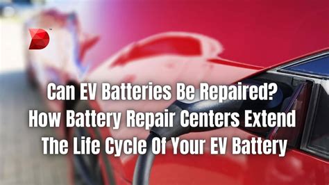 Can Ev Batteries Be Repaired A Complete Guide Datamyte