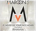 Maroon 5 Featuring Rihanna - If I Never See Your Face Again (2008, CD ...