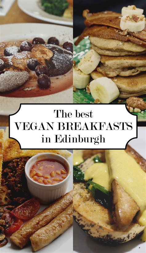 Where to find vegan breakfast & brunch in Edinburgh (With images