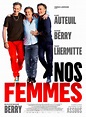 "Nos Femmes", le film avec Richard Berry, Thierry Lhermite et Daniel ...