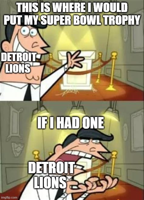 Detroit Lions Meme Imgflip