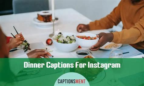 180 best dinner captions for instagram and quotes