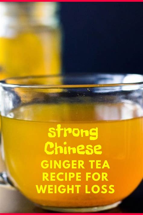Chinese Recipe Ginger Tea For Weight Loss Hello Healthy