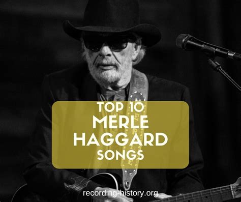 10 Best Merle Haggard Songs And Lyrics All Time Greatest Hits